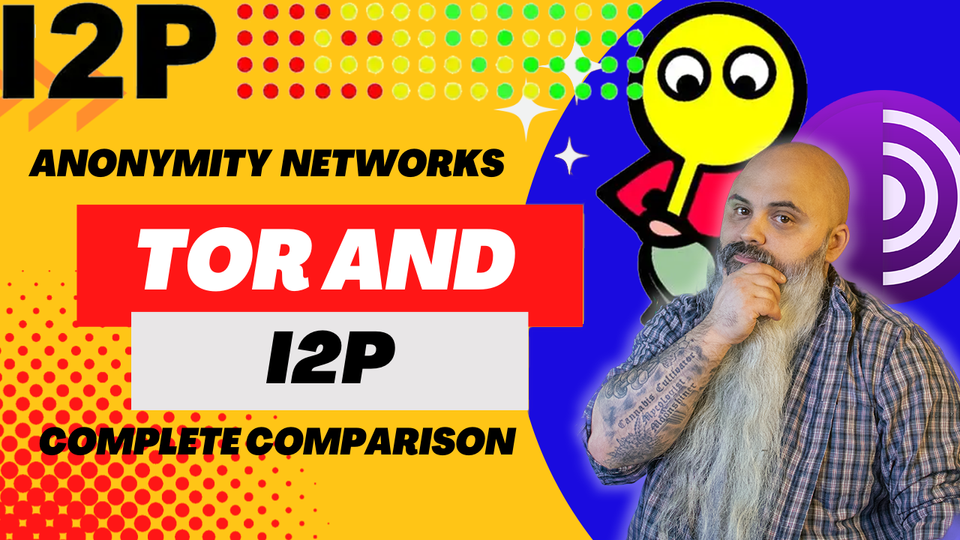 Tor And I2P - A Complete Comparison of Anonymity Networks
