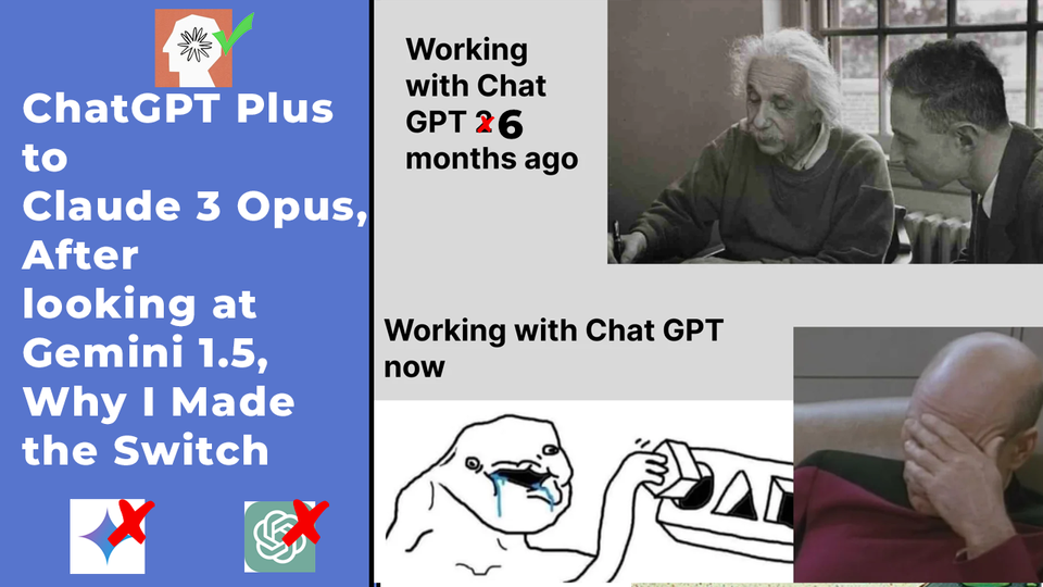ChatGPT Plus to Claude 3 Opus, After looking at Gemini 1.5, Why I Made the Switch